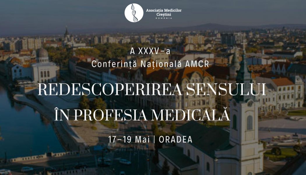 Asociatia Medicilor Crestini din România - Redescoperirea sensului în profesia medicală